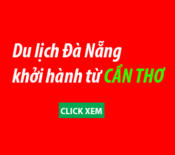 Chùm Tour Đà Nẵng khởi hành từ Cần Thơ