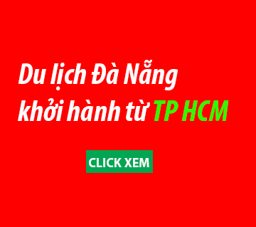 Chùm Tour Đà Nẵng khởi hành từ Hồ Chí Minh